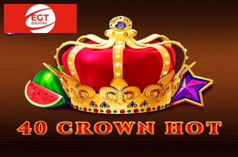 40 Crown Hot